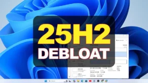 how to debloat Windows 11 25H2 thumbnail
