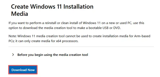 click Download Now under Create Windows 11 installation media